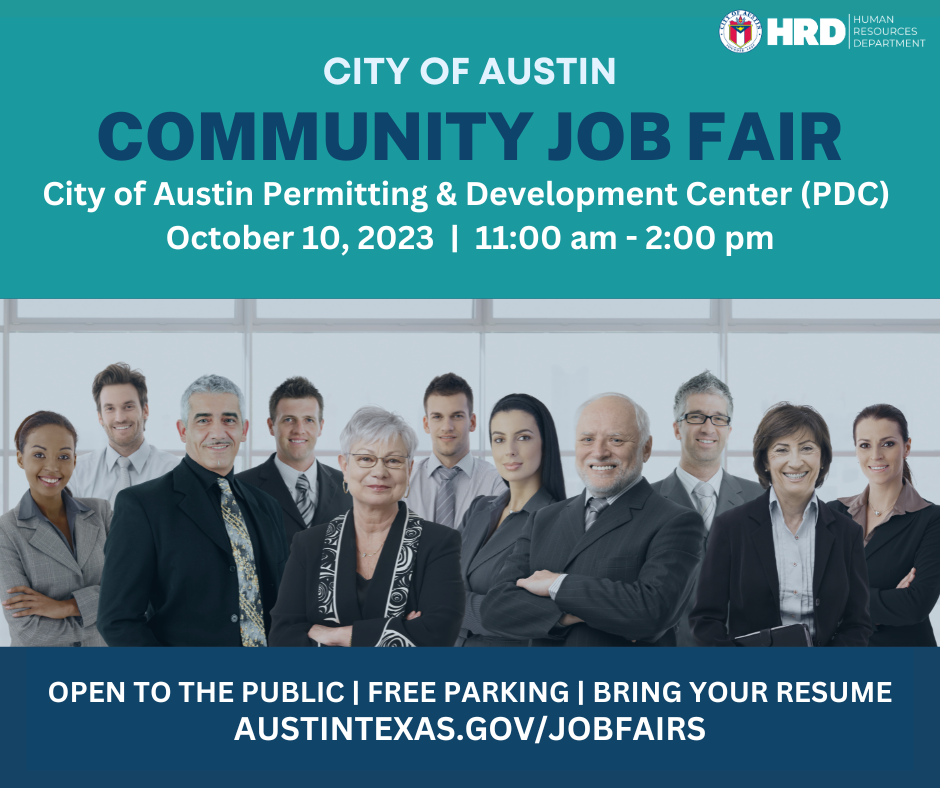 Community Job Fair October 10 from 11 am to 2 pm at City of Austin Permitting & Development Center. Register at www.austintexas.gov/jobfairs