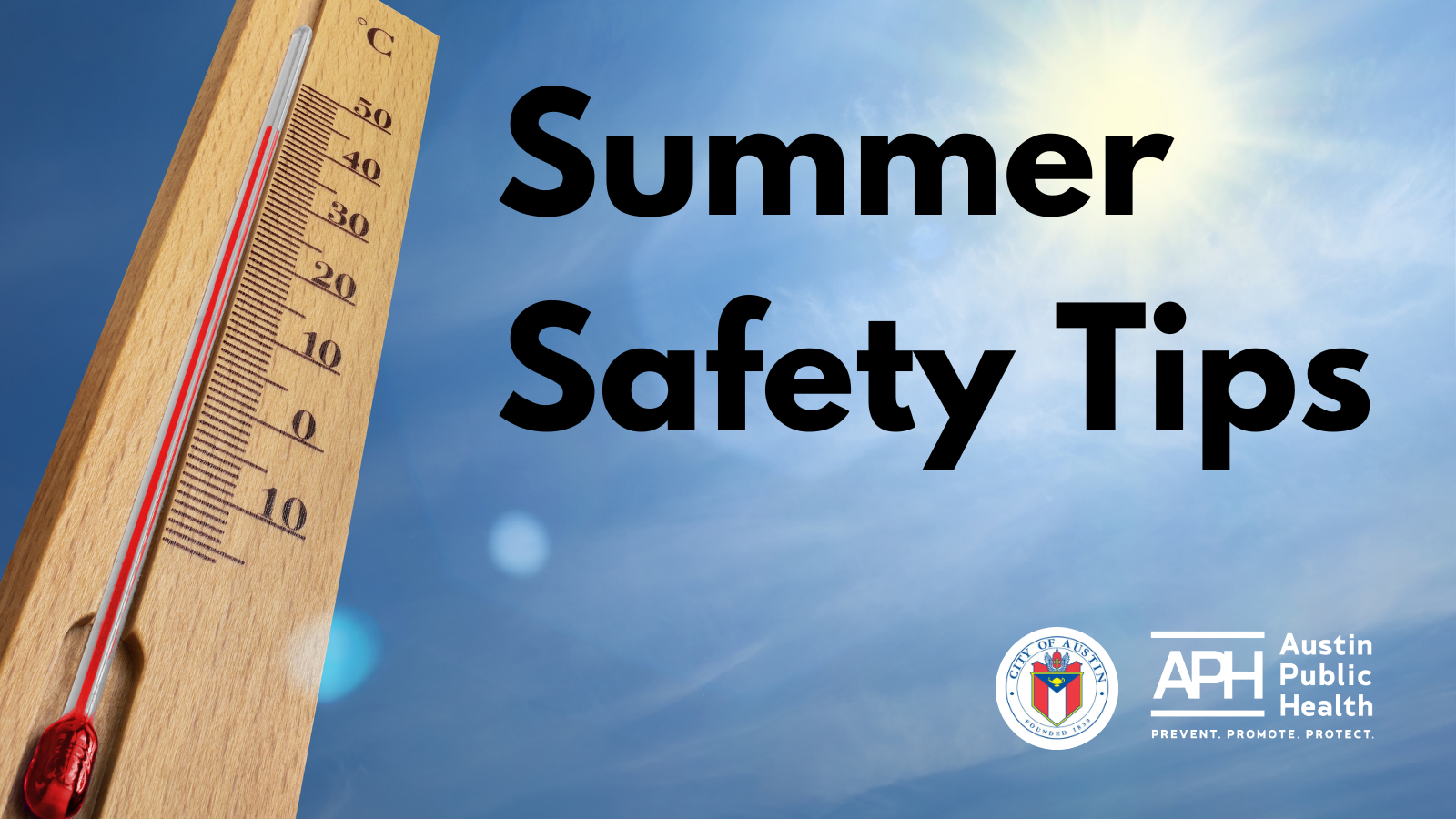 Image of a sunny day with a temperature gauge reading a high temperature with the text Summer Safety Tips.