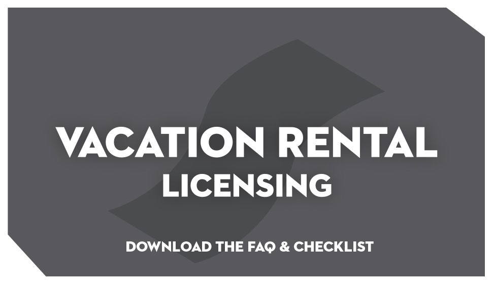 Vacation Rental Licensing: Download the FAQ and Checklist