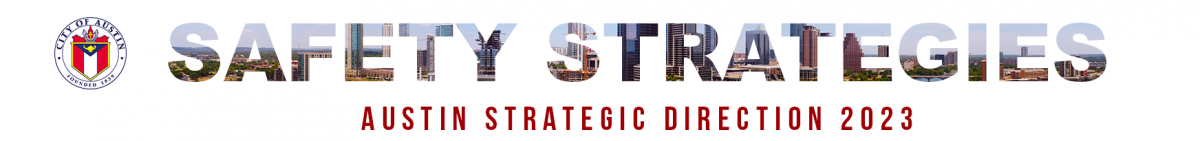 view Austin code department's safety strategies and learn about how they are aligned with the Austin Strategic Direction 2023
