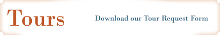 Tours - Download our Tour Request Form