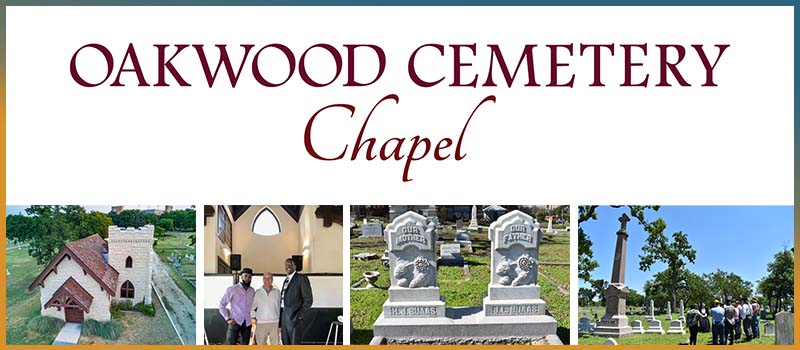 Image is a collage that includes the Oakwood Cemetery Chapel logo with four images, including the exterior of the chapel, three men standing inside	of the chapel, two headstones from the cemetery, and a group of people observing a headstone.