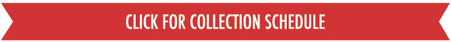 Click for collection schedule.