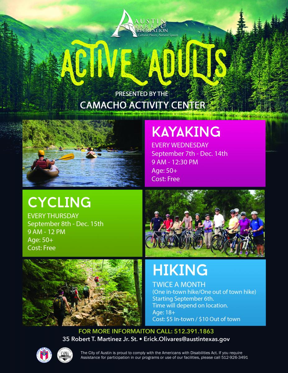 Kayaking- every Wednesday; Cycling - every Thursday; Hiking-Twice a month