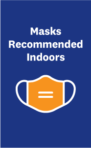 Masking Recommended Indoors