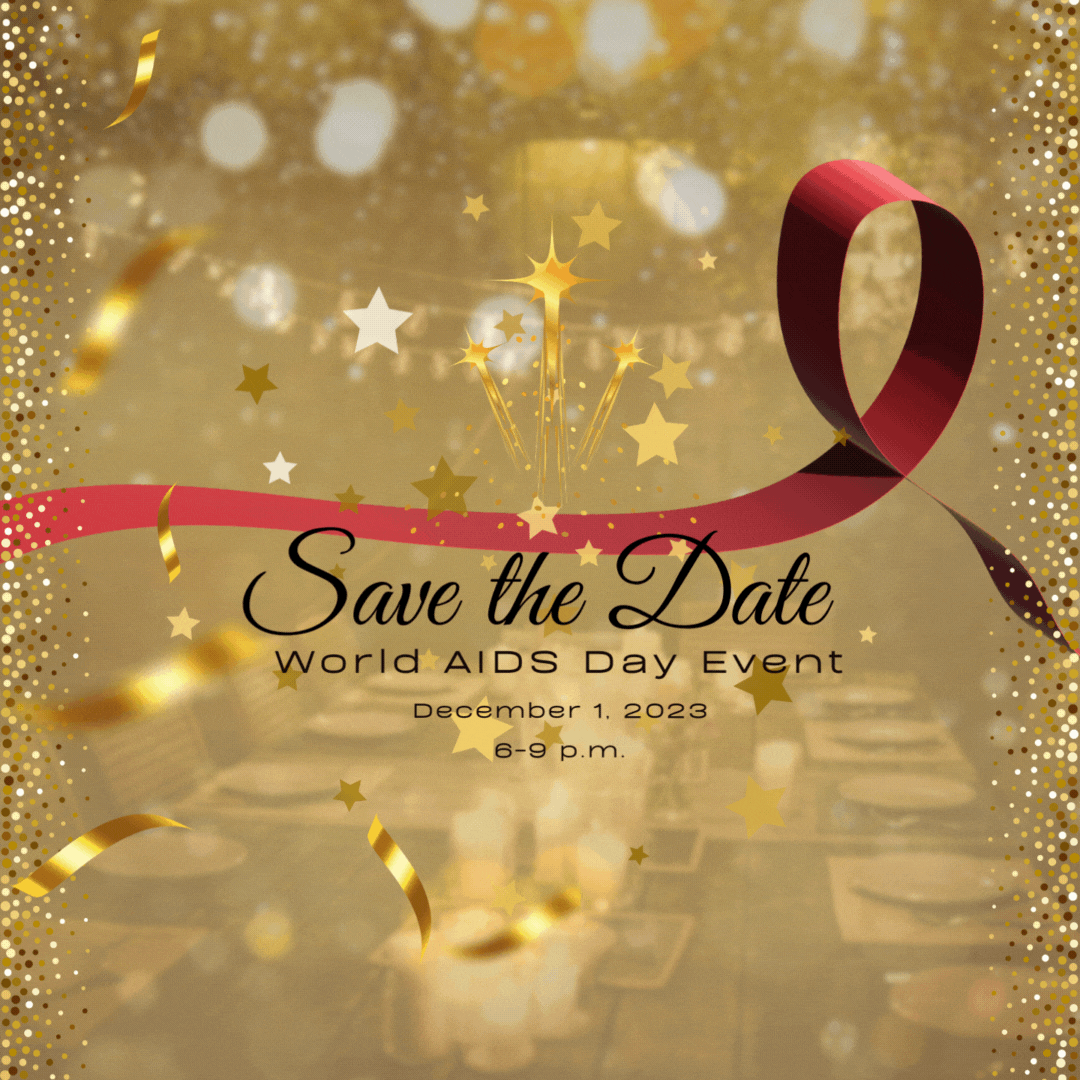 Save the Date, World AIDS Day Event, December 1, 2023, 6 to 9 p.m.