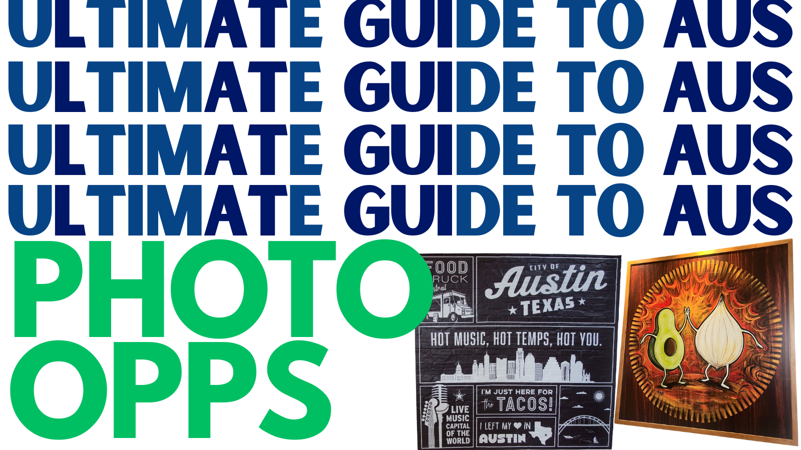Text reads: "Ultimate guide to AUS: Photo opps" with photos of a mural and painting at AUS.