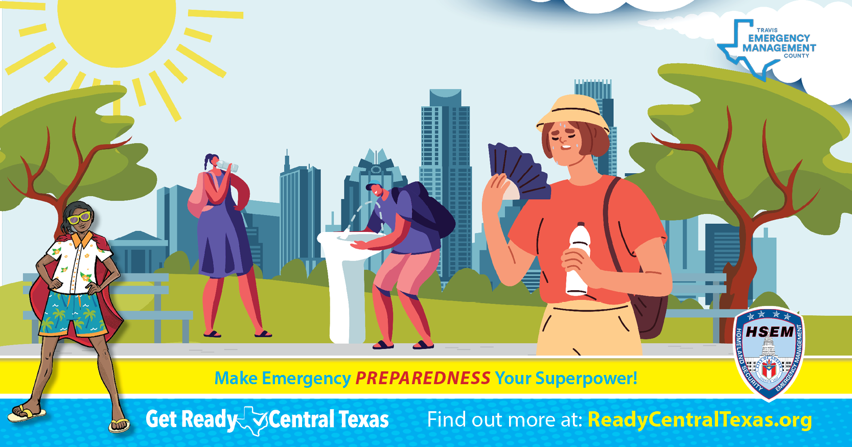 Cartoon style image. People walking in park on sunny hot day. Some are drinking water, others fanning themselves. Austin skyline in background. Text on image: Make emergency preparedness your superpower! Female superhero in summer attire in foreground.