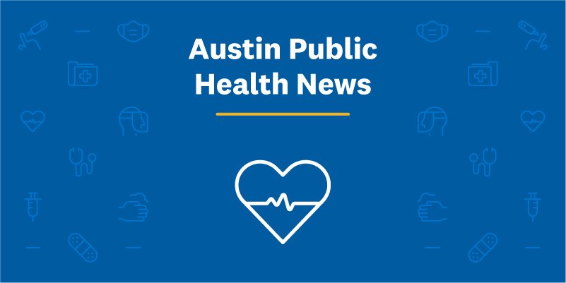 a blue background with white text that reads Austin Public Health News and a heart with pulse line