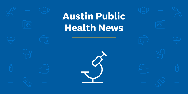 Austin Public Health News Graphic