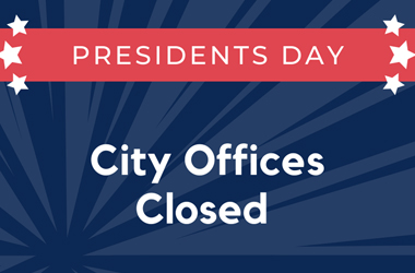 Presidents Day City Offices Closed