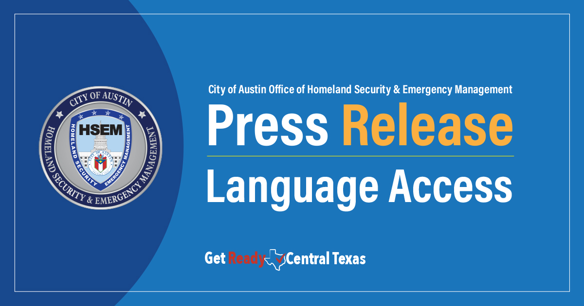 text on image: Press Release Language Access / Logos: City of Austin Homeland Security and Emergency Management seal, Get Ready Central Texas