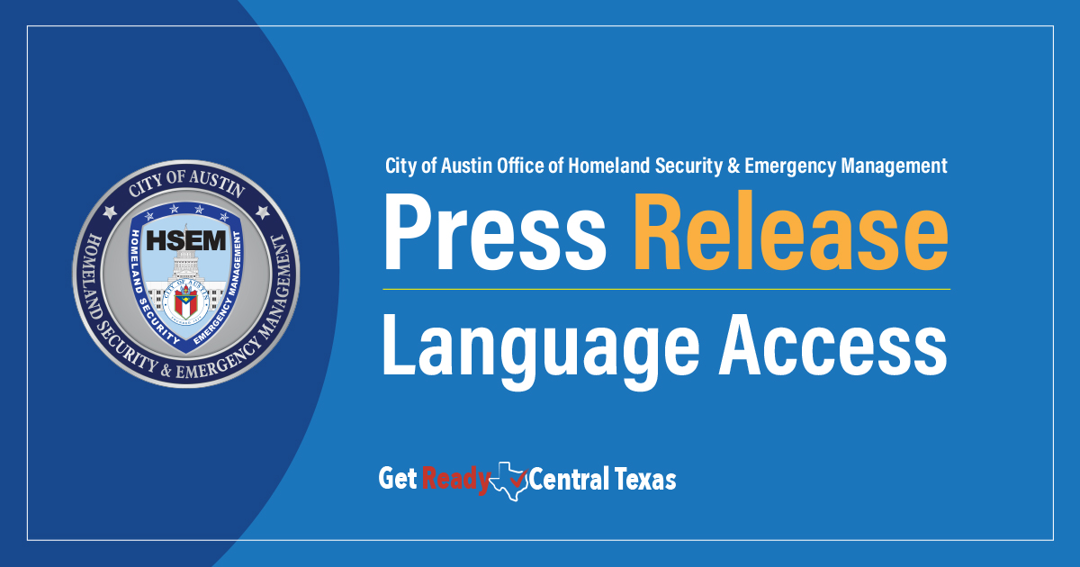 Press Release Notice: Language Access text on image: Press Release Language Access / Logos: City of Austin Homeland Security and Emergency Management seal, Get Ready Central Texas