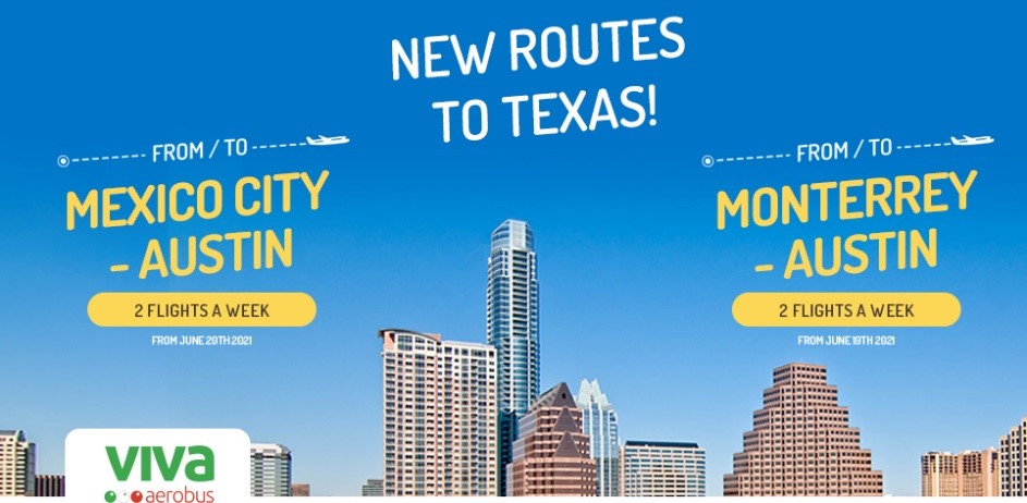 Graphic showing a city skyline and saying new routes to Texas from Mexico City-Austin, 2 flights a week and from Monterrey to Austin, 2 flights a week.