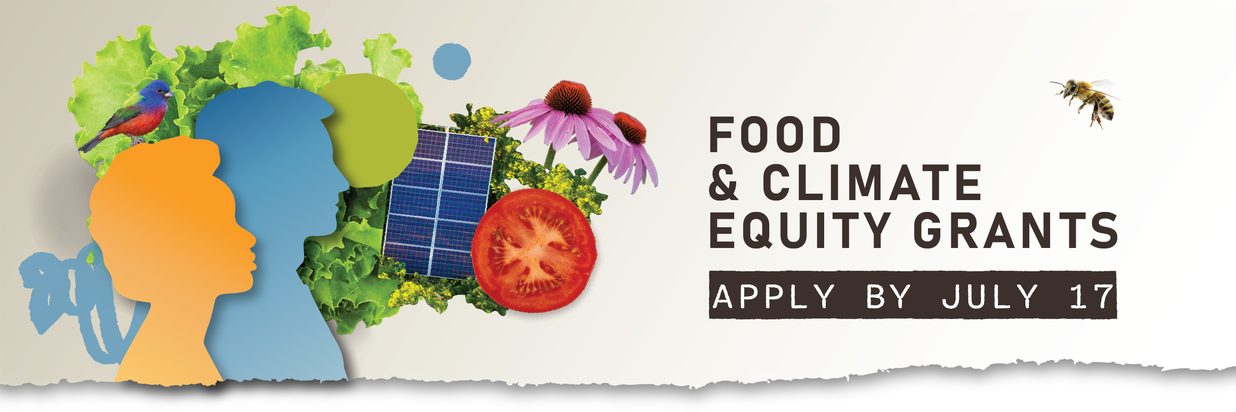 Food and Climate Equity Grants, Apply by July 17 Food and Climate Equity Grants, Apply by July 17