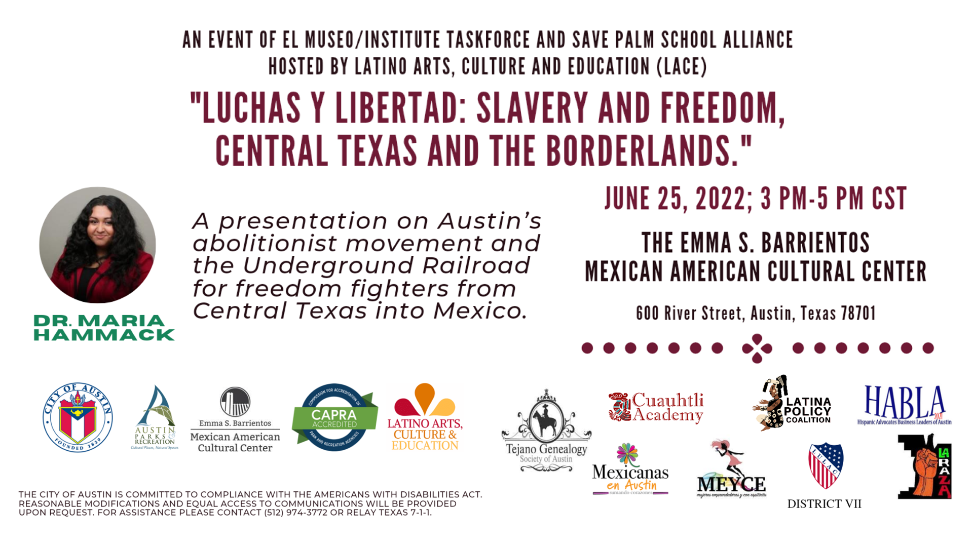 LUCHAS Y LIBERTAD SLAVERY AND FREEDOM, CENTRAL TEXAS AND THE BORDERLANDS Saturday June 25th 3pm to 5pm