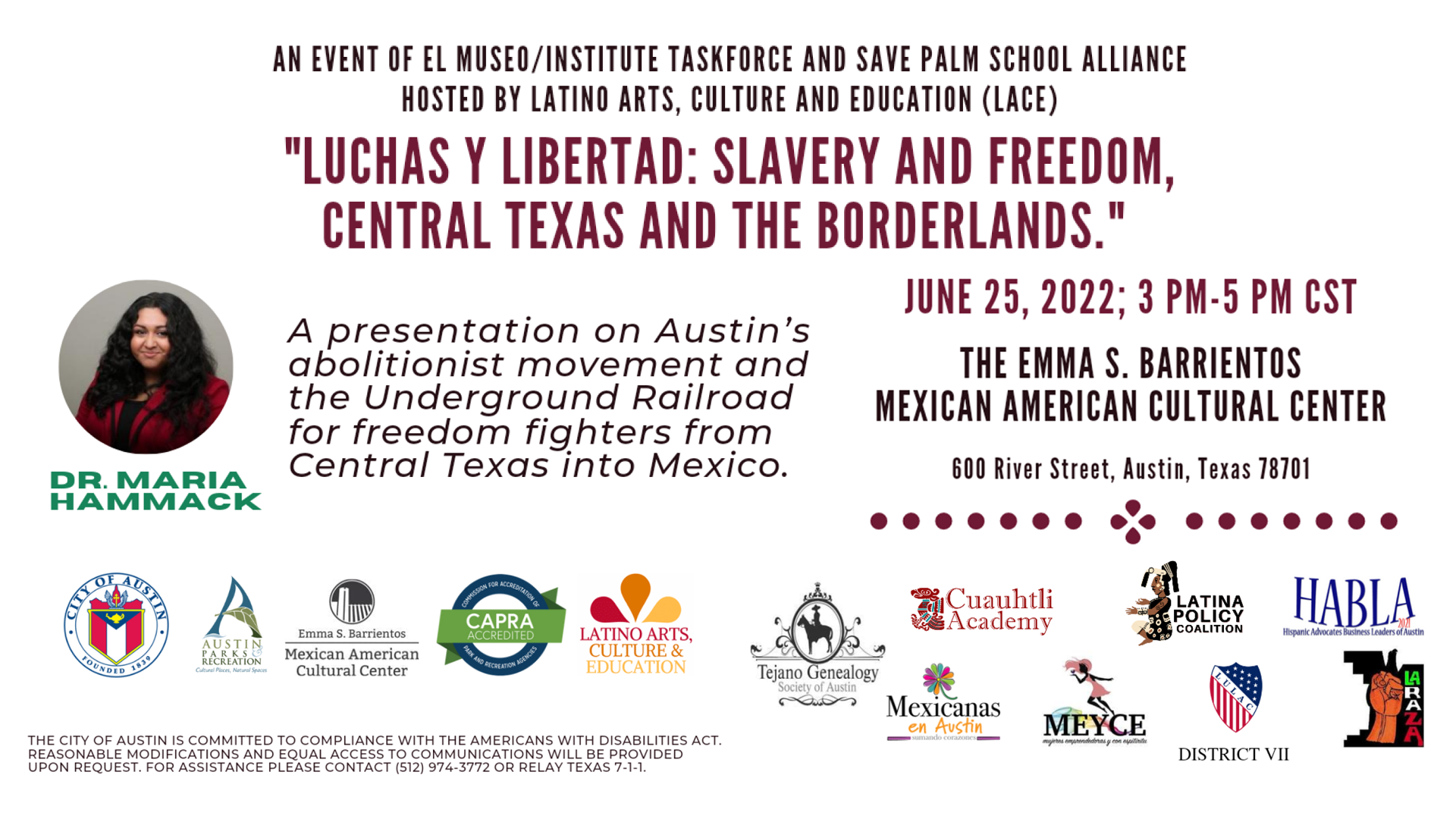 LUCHAS Y LIBERTAD LUCHAS Y LIBERTAD SLAVERY AND FREEDOM, CENTRAL TEXAS AND THE BORDERLANDS Saturday June 25th 3pm to 5pm