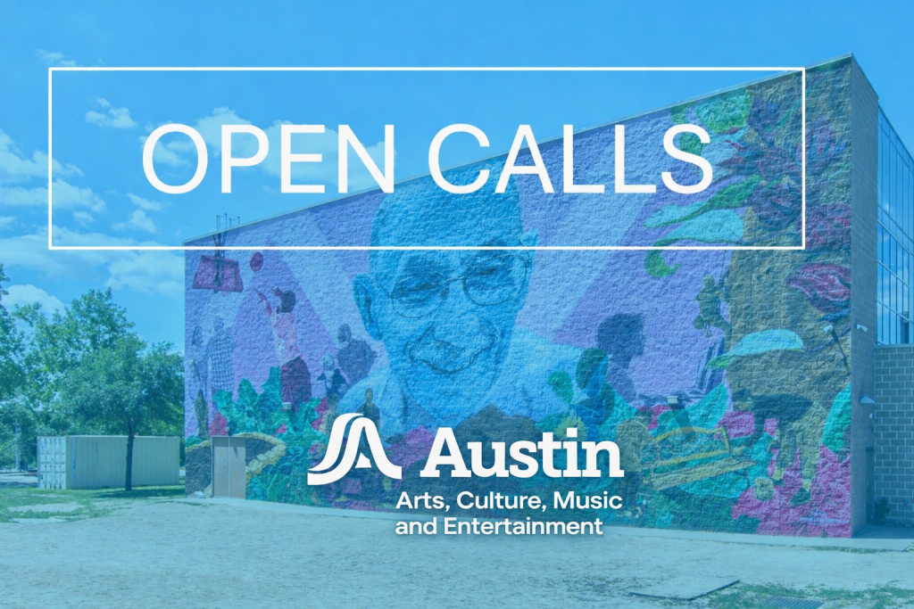 Photograph of a colorful mural covering the side of a modern building under a blue sky. The mural features a smiling elderly figure in blue tones surrounded by vibrant plants, people, and abstract shapes. Large white outlined text reading ‘OPEN CALLS’ appears across the upper half. Centered in the lower half is the white Austin Arts, Culture, Music and Entertainment logo and wordmark.