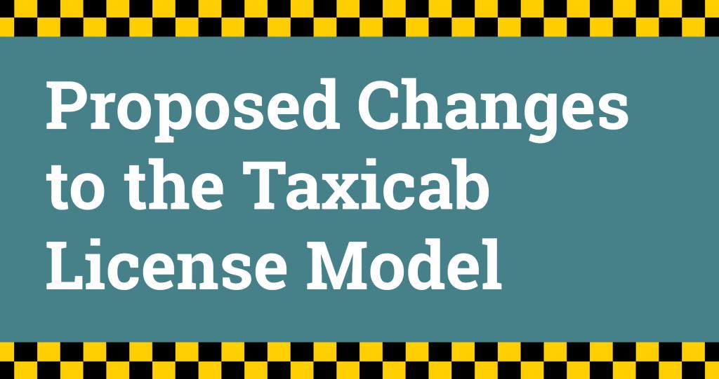 proposed changes to the taxi license model