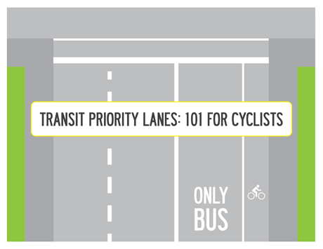 Transit Priority Lanes: Most blocks also have dedicated bike lanes, cyclists should pass loading and unloading buses on the left and stop in the green area in front of the bus to wait for a green light.  On blocks where there aren't bike lanes, cyclists share the traffic lanes.