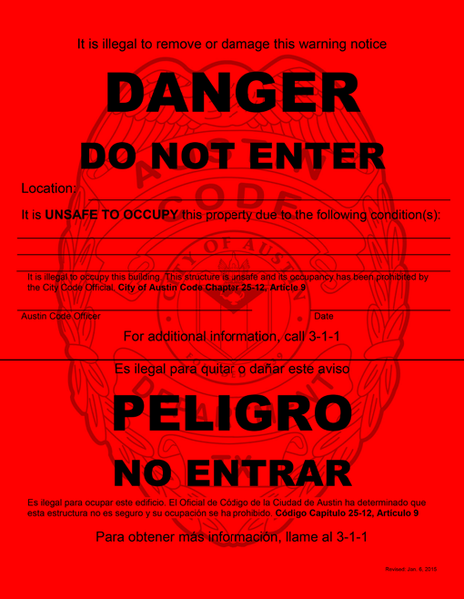this is the red placard labaeled danger: do not enter. This placard is for properties that are unsafe to occupy
