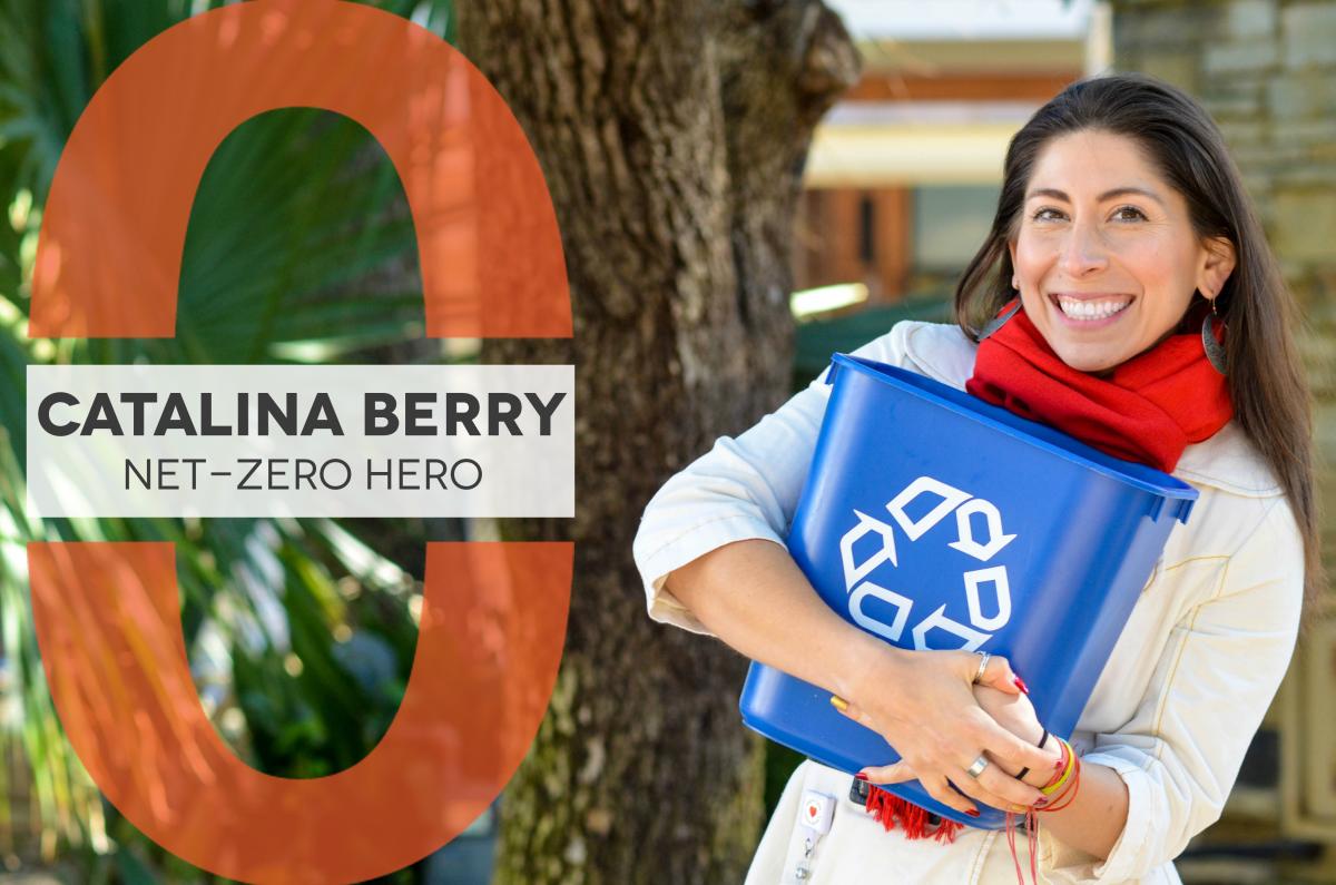 A photo of Catalina Berry. She holds a blue recycling bin. Text over the photo reads, "Catalina Berry: Net-Zero Hero".