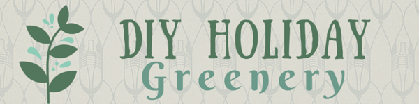 DIY Holiday Greenery Title Banner