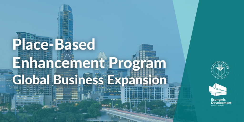 Place-Based Enhancement Program Global Business Expansion 