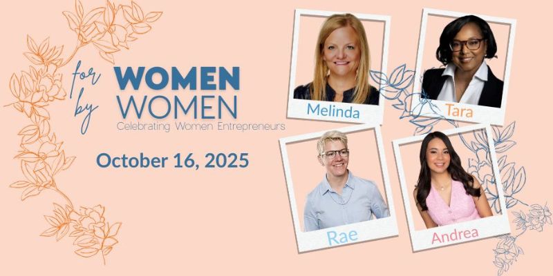For Women By Women: Celebrating Women Entrepreneurs 