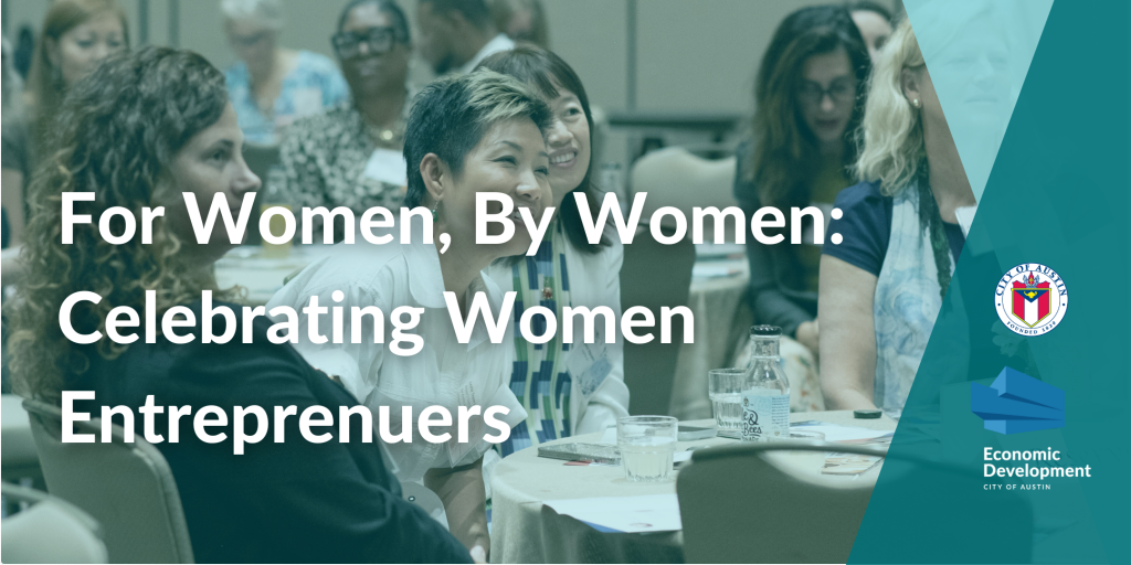 For Women, By Women: Celebrating Women Entreprenuers