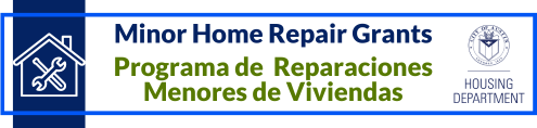 Minor Home Repair Grants / Programa de  Reparaciones Menores de Viviendas