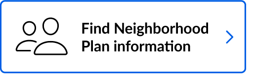 Find neighborhood plan information