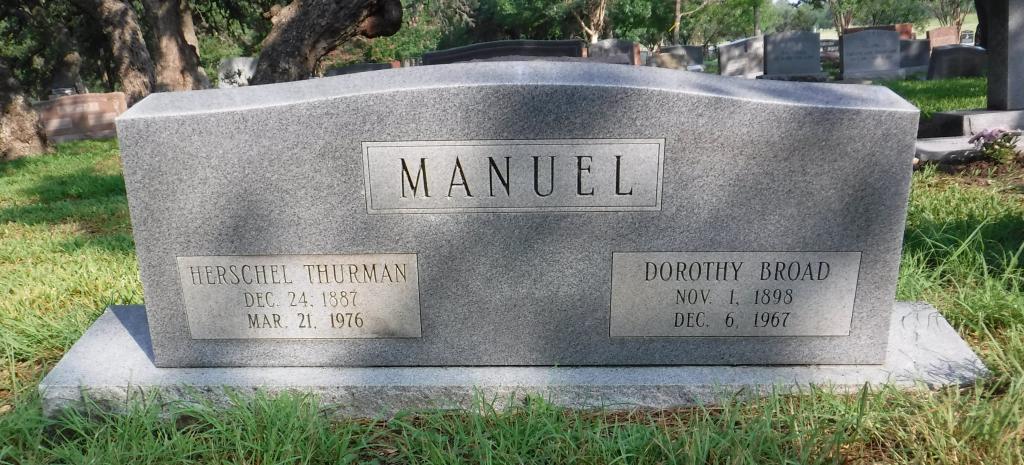 Headstone Manuel, Herschel Thurman Dec. 24 1887 - Mar. 21 1976; Dorothy Broad Nov. 1 1898 - Dec. 6 1967