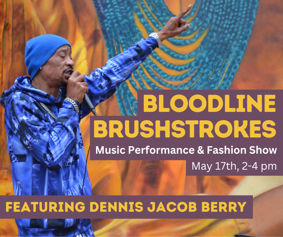 Bloodline Brushstrokes Music & Fashion Show