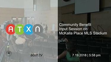 Community Benefit Input Session - 7/19/2018 ATXN video