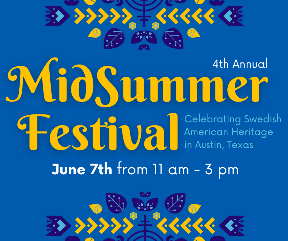 Midsummer Festival Celebrating Swedish American Heritage in Austin, TX - June 7th 