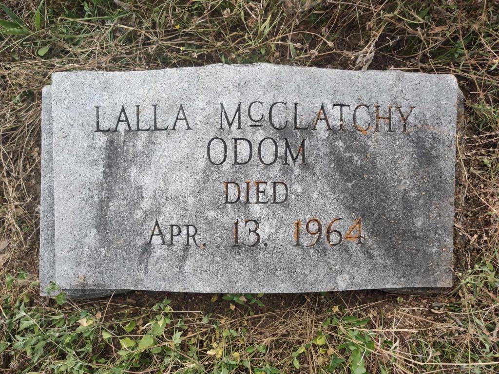 Headstone: Lalla McClatchy Odom Died Apr. 13. 1964