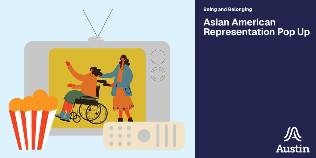 Being and Belonging Asian American Representation Pop Up