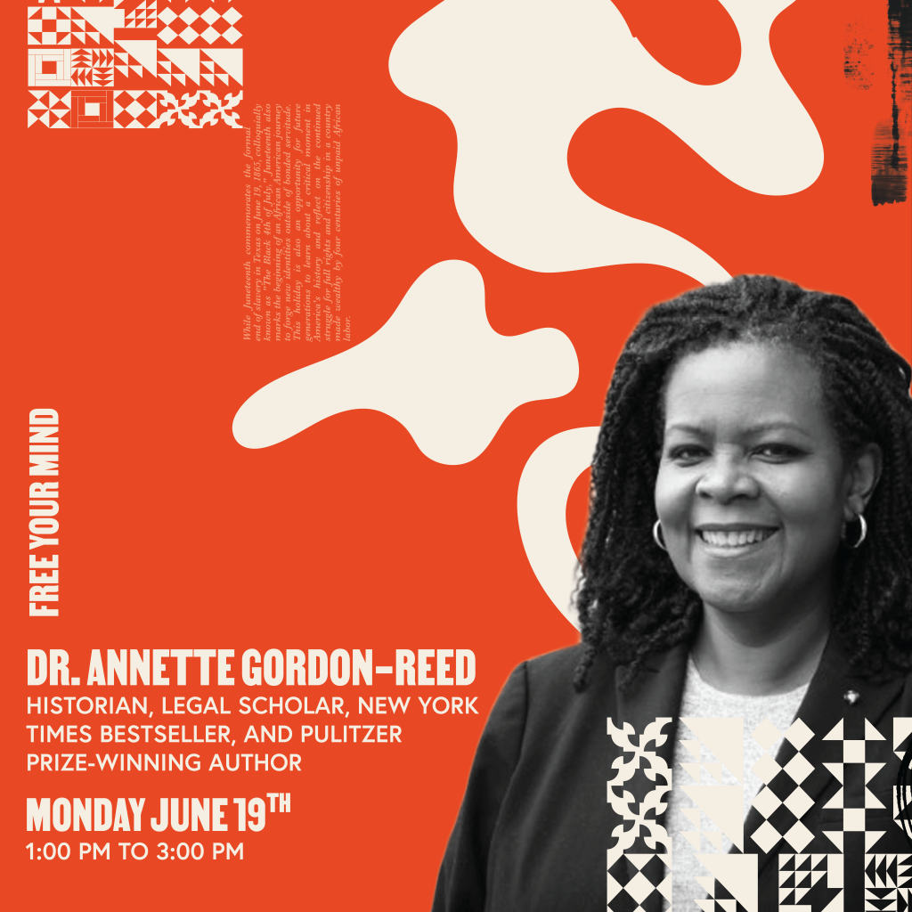 Juneteeth Lecture Series with Dr. Anette Gordon-Reed