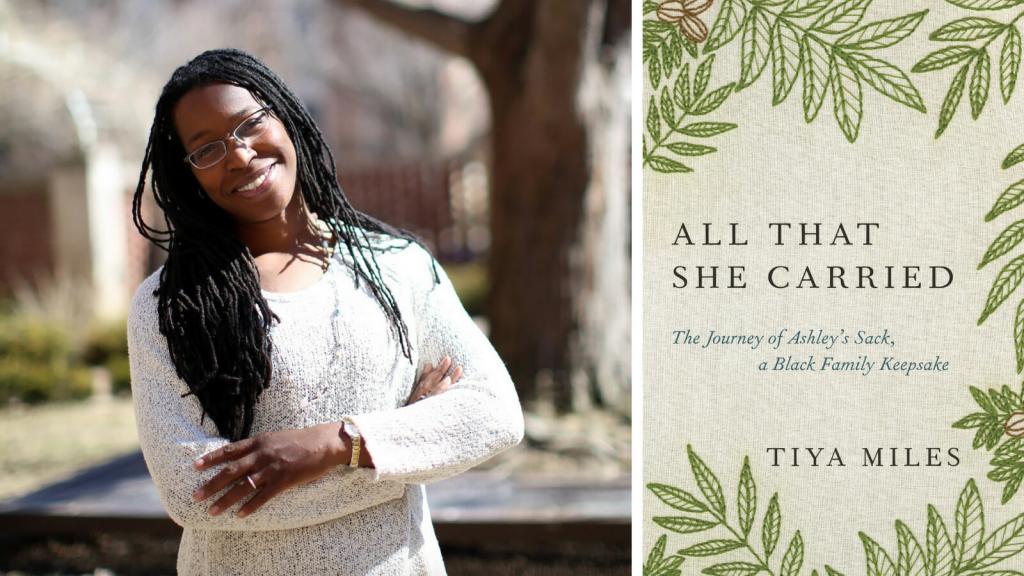 image of author, Tiya Miles and photo of book cover All the she Carried