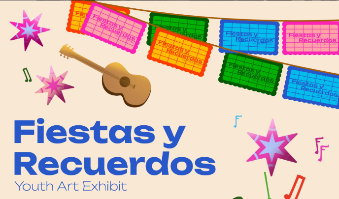 Fiestas y Recuerdos Youth Art Exhibit