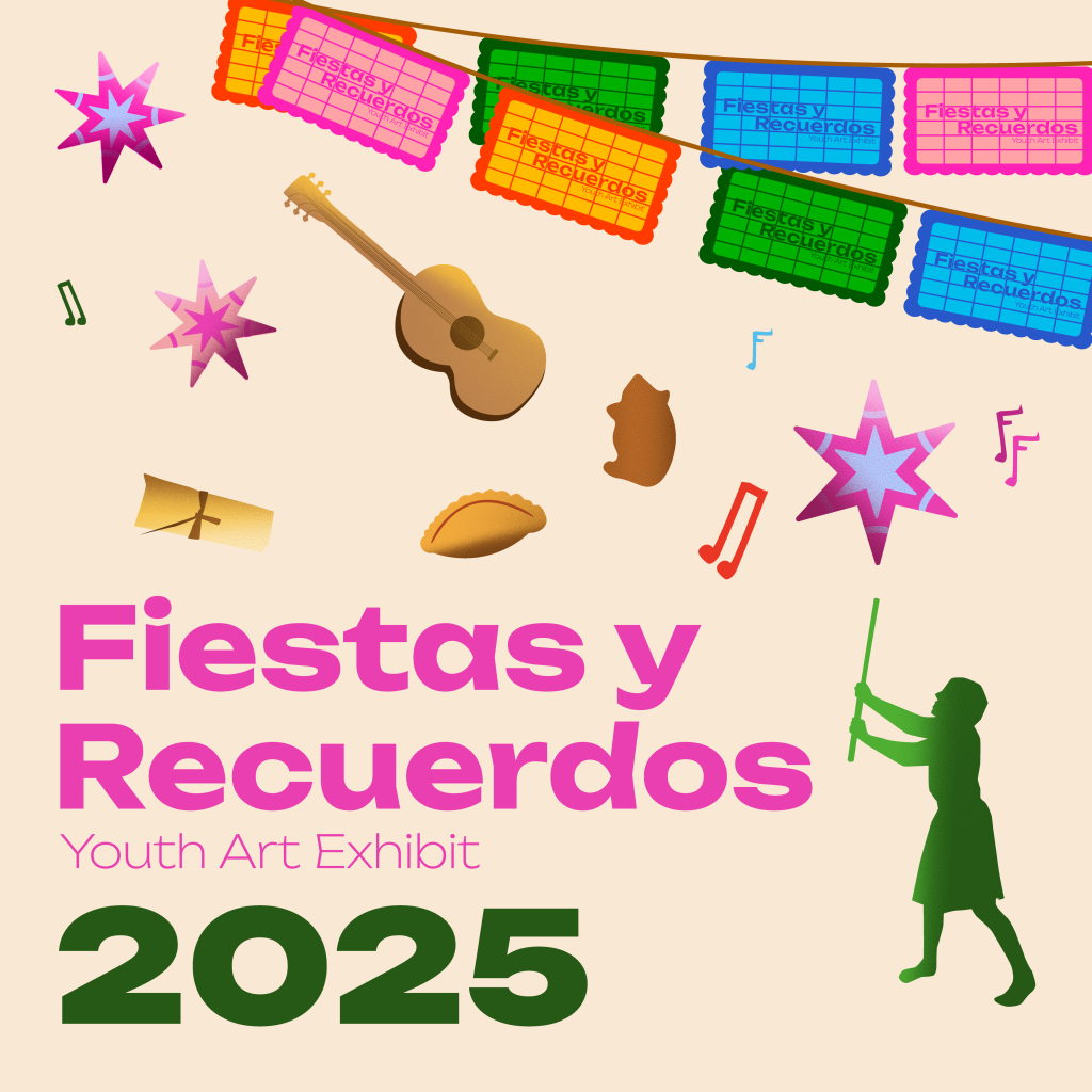 Fiestas y Recuerdos Youth Art Exhibit 2025
