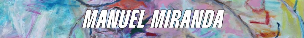 Text reads: Manuel Miranda. Image: Close up of Miranda's painting, pink and blue brush strokes
