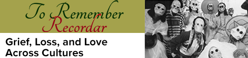 To remember: grief, loss, and love across cultures