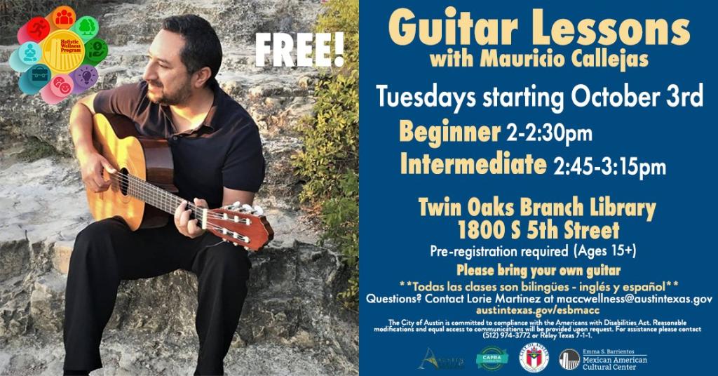 Guitar Lessons with Mauricio Callejas as Twin Oaks Library, Tuesdays Beginner 2:00pm and Intermediate 2:45pm