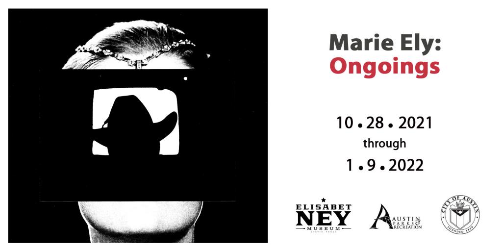 Marie Ely: Ongoings Exhibit on view at the Ney until January 9th, 2022