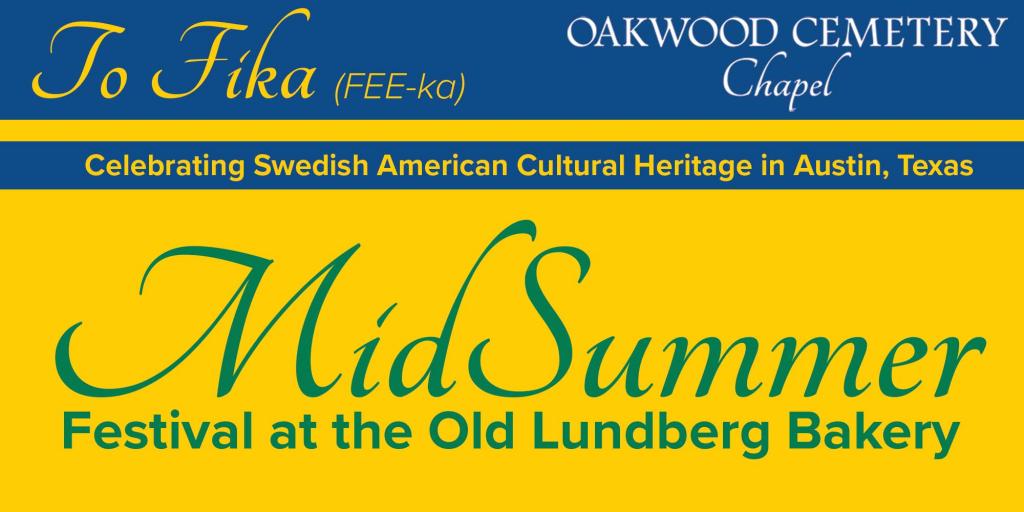 To Fika: MidSummer Swedish Festival at the Old Lundberg Bakery and Emporium