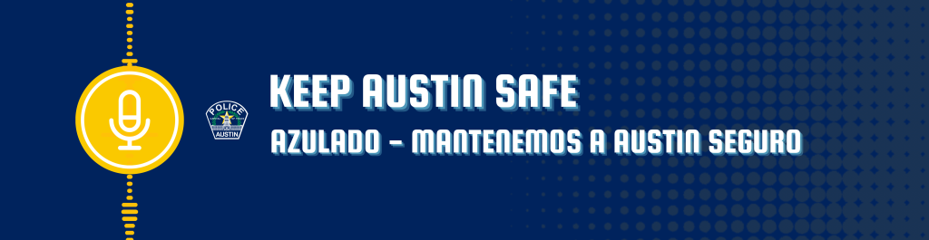 Keep Austin Safe Podcast
