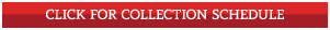 Click for collection schedule.