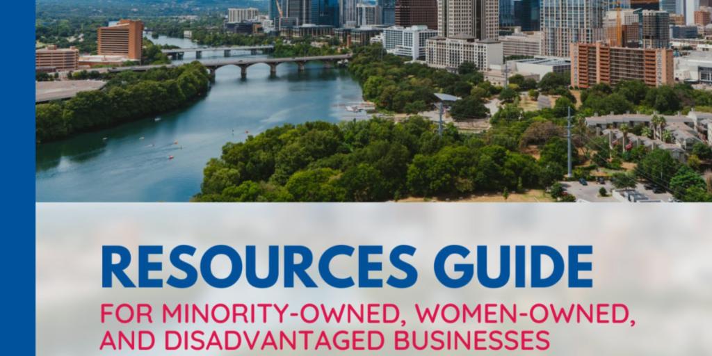 Austin skyline and river with text: 'Resources Guide for Minority-Owned, Women-Owned, and Disadvantaged Businesses.